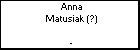 Anna Matusiak (?)