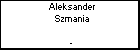 Aleksander Szmania