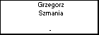 Grzegorz Szmania